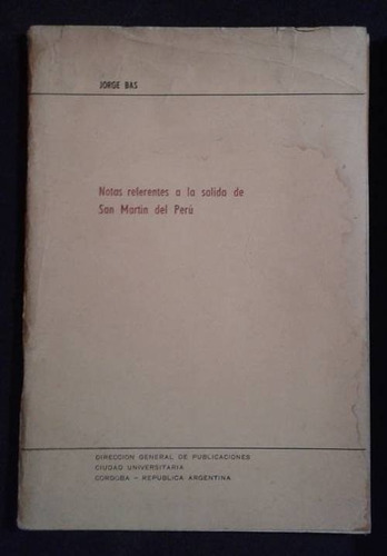 Notas Referentes A La Salida De San Martin Del Peru