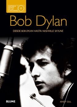 Bob Dylan Historias Detrás De Las Canciones
