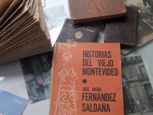 Historias Del Viejo Montevideo- Saldaña