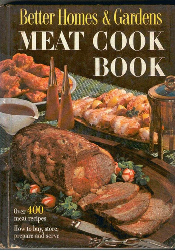 Better Homes. Meat Cook Book. All Kinds And Cuts 400 Ways Fi