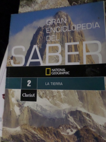 Gran Enciclopedia Del Saber ,la Tierra 2  National Geog