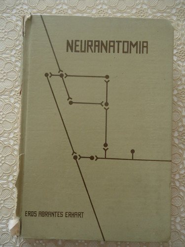 Neuranatomia, Eros Abrantes Erhart