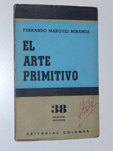 El Arte Primitivo - F. Marquez Miranda