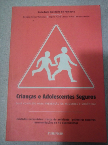 Crianças E Adolescentes Seguros -sociedade Brasileira