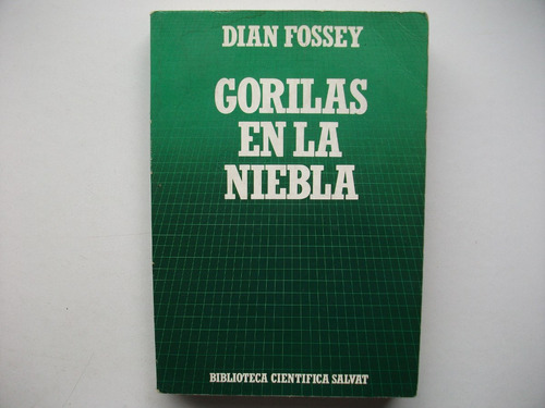 Gorilas En La Niebla - Dian Fossey - Biblioteca Salvat