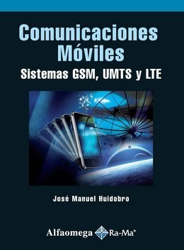 Libro Técnico Comunicacio Móviles - Sistemas Gsm, Umts Y Lte