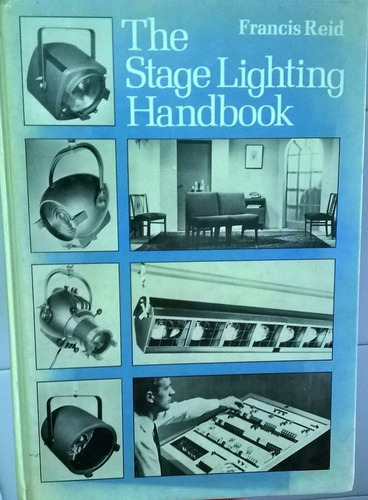 The Stage Lighting Handbook Francis Reid Iluminacion Cine
