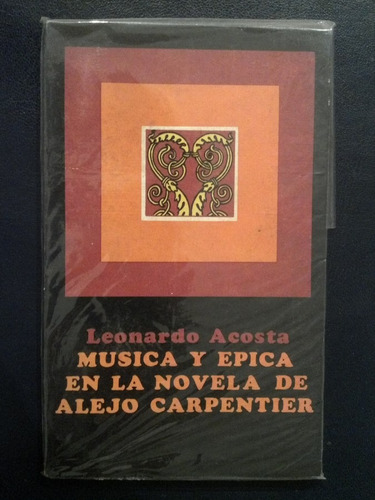 Música Y Épica En La Novela De Alejo Carpentier - Acosta