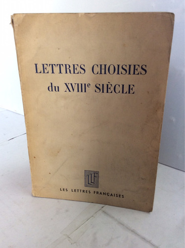 Cartas Seleccionadas Del Siglo Xviii. (idioma Francés)