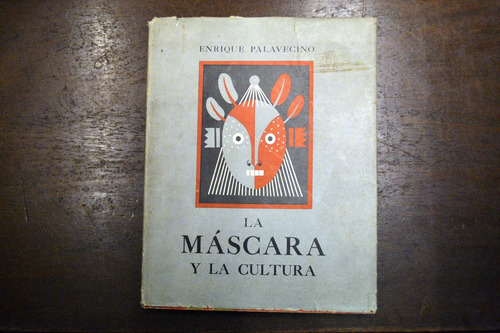 Enrique Palavecino La Mascara Y La Cultura