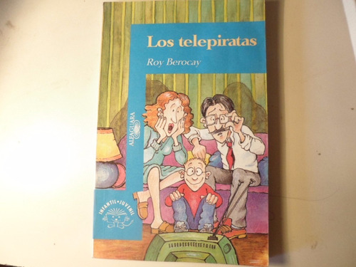 Los Telepiratas - Roy Berocay