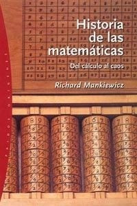 Historia De Las Matemáticas Richard Mankiewicz Ed Paidós