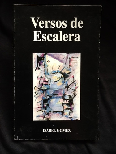 Versos De Escalera - Isabel Gómez