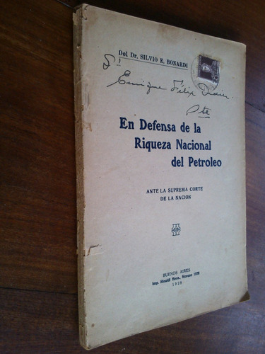 En Defensa De La Riqueza Nacional Del Petróleo - Bonardi