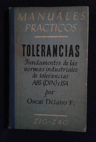 Normas Industriales De Tolerancias Abs Din E Isa O Delano