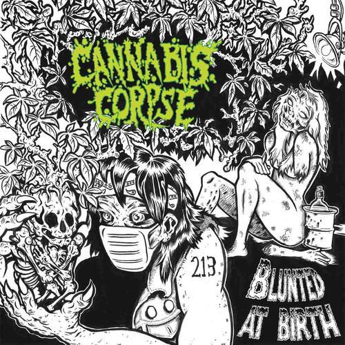 Cannabis Corpse - Blunted At Birth - Importado