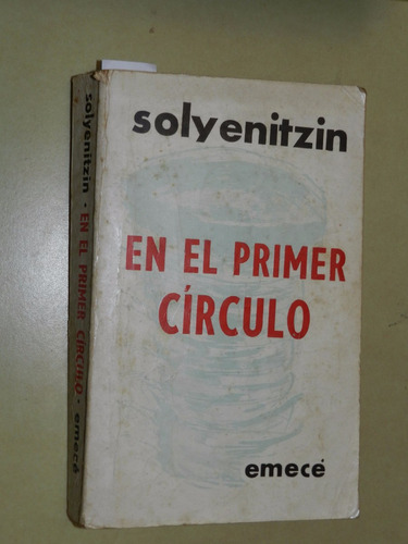 En El Primer Circulo - A. Solyenitzin - Emece Editores