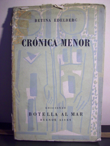 Adp Cronica Menor Betina Edelberg / Ed Botella Al Mar 1956