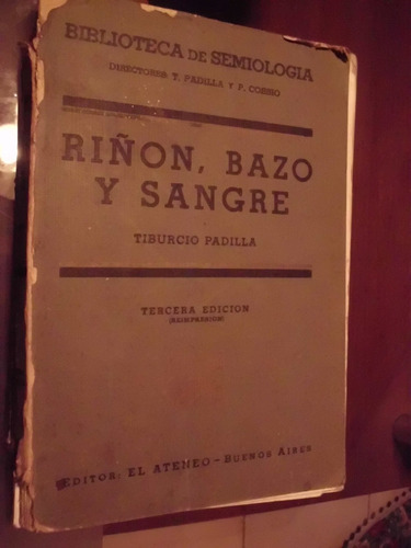 Semiología Del Riñón, Del Bazo Y De La Sangre.