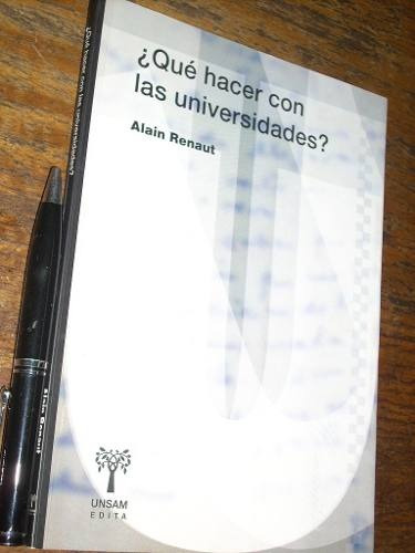 Qué Hacer Con Las Universidades Alain Renaut Como Nuevo