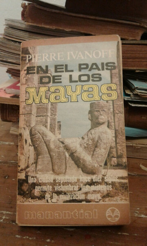 En El País De Los Mayas Pierre Ivanoff