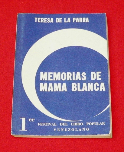 Memorias De Mamá Blanca Teresa De La Parra Novela Venezuela