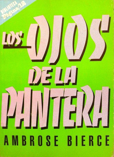 Los Ojos De La Pantera - Ambrose Bierce - Relatos - Página12