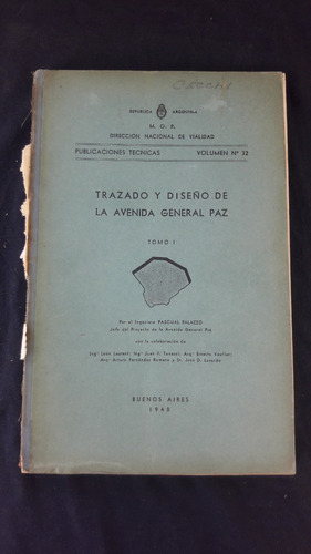 Trazado Y Diseño De La Avenida General Paz Tomo 1