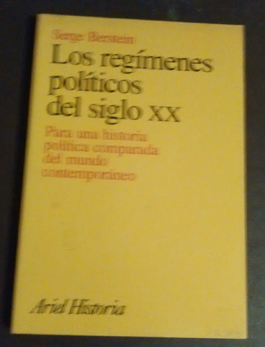 Los Regímenes Políticos Del Siglo Xx Serge Berstein