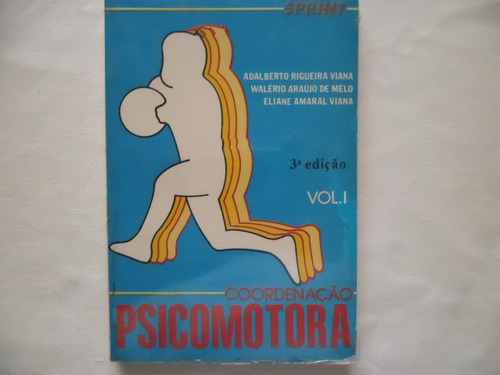 Coordenação Psicomotora Vol. I = 3ª Edição
