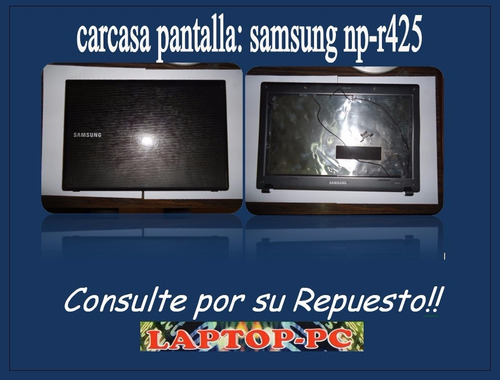 Carcasa Pantalla Np-r425