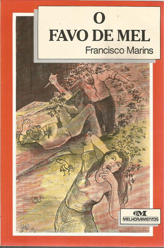 O Favo De Mel / Francisco Marins