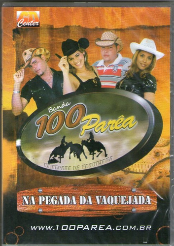 Dvd  Banda 100 Parêa - Na Pegada Da Vaquejada 