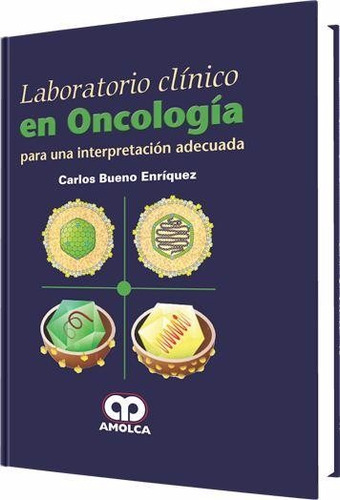 Laboratorio Clínico En Oncología / Carlos Bueno / Amolca