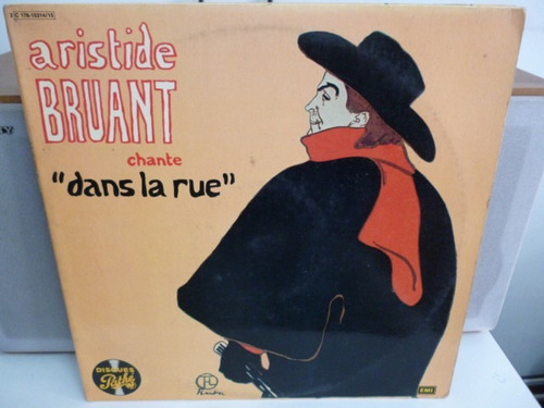 Aristide Bruant Chante Dans La Rue Vinilo Doble Frances