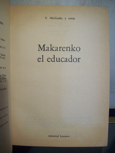 Adp Makarenko El Educador Medinsky / Ed Lautaro 1965 Bs As