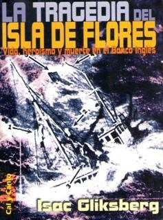 La Tragedia Del Isla De Flores Isac Gliksberg