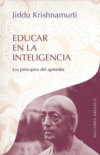 Educar En La Inteligencia - Jiddu Krishnamurti