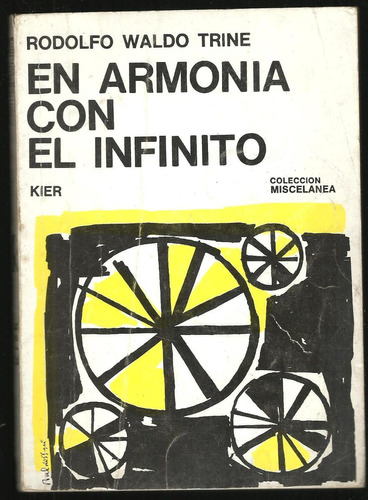 Libro En Armonia Con El Infinito Kier Rodolfo Trine 124 Pg