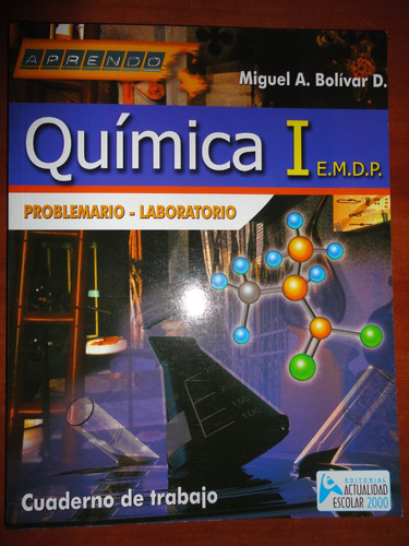 Quimica Problemario Para 4to Año, Autor  Miguel Bolivar