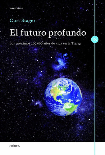 El Futuro Profundo Curt Stager Editorial Crítica