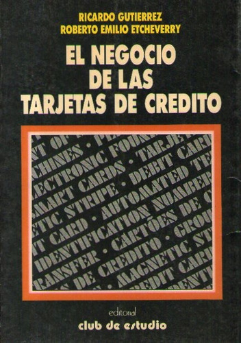 El Negocio De Las Tarjetas De Credito  Ricardo Gutierrez A99