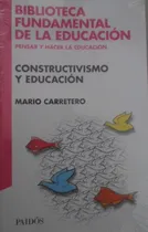 Comprar Libro Constructivismo Y Educacion Mario Carretero Educacion