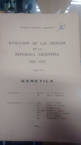 Evolución De Las Ciencias En La Rep. Arg. 1923-1972 Genética