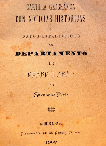 Noticias Historicas Datos Estadisticos Cerro Largo 1902 Raro