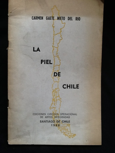 La Piel De Chile - Carmen Gaete Nieto Del Río