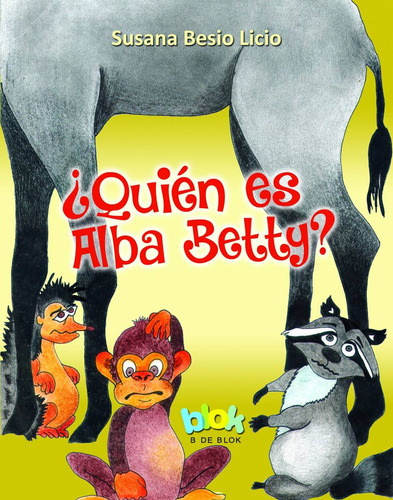 ¿quién Es Alba Betty? ¿ Susana Besio Licio