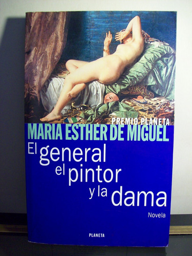 Adp El General El Pintor Y La Dama Maria Esther De Miguel