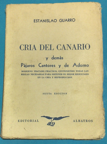 Libro Cría Del Canario Y Otros Pájaros Cantores Guarro
