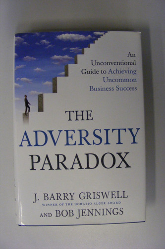 The Adversity Paradox Griswell And Jennings